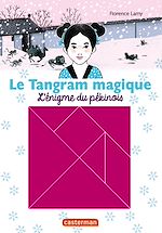 Télécharger le livre :  Le Tangram magique (Tome 2) - L'énigme du pékinois