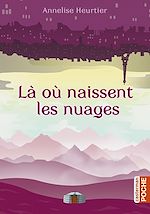 Télécharger le livre :  Là où naissent les nuages