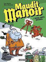 Télécharger le livre :  Maudit Manoir (Tome 1) - L'ouvre-boîte infernal