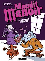 Télécharger le livre :  Maudit Manoir (Tome 2) - Un cœur gros comme ça