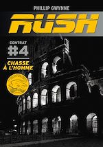 Télécharger le livre :  Rush (Contrat 4) - Chasse à l'homme