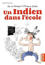 Télécharger le livre :  La vie héroïque d'Antoine Lebic (Tome 1) - Un Indien dans l'école