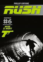 Télécharger le livre :  Rush (Contrat 6) - Mise à mort