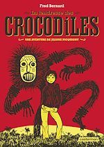 Télécharger le livre :  Les aventures de Jeanne Picquigny - La tendresse des crocodiles