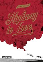 Télécharger le livre :  Highway to love
