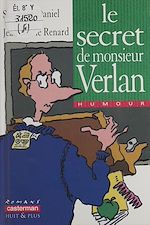 Télécharger le livre :  Le Secret de monsieur Verlan