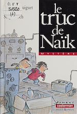 Télécharger le livre :  Le Truc de Naïk