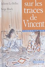 Télécharger le livre :  Sur les traces de Vincent