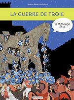 Télécharger le livre :  La mythologie en BD (Tome 9) - La guerre de Troie