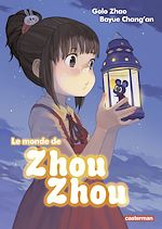 Télécharger le livre :  Le monde de Zhou Zhou (Tome 1)