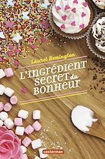 Télécharger le livre :  L'ingrédient secret du bonheur (Tome 1)