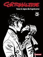 Télécharger le livre :  Corto Maltese (Tome 2) - Sous le signe du Capricorne (édition enrichie noir et blanc)