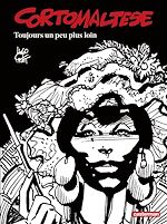 Télécharger le livre :  Corto Maltese (Tome 3) - Toujours un peu plus loin (édition enrichie noir et blanc)