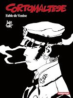 Télécharger le livre :  Corto Maltese (Tome 7) - Fable de Venise (édition enrichie noir et blanc)