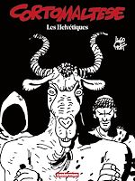 Télécharger le livre :  Corto Maltese (Tome 11) - Les Helvétiques (édition enrichie noir et blanc)