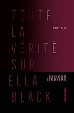 Télécharger le livre :  Toute la vérité sur Ella Black