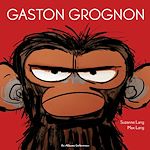 Télécharger le livre :  Gaston Grognon (Tome 1)