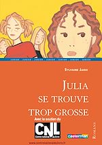 Télécharger le livre :  Julia se trouve trop grosse