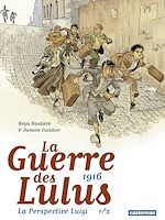 Télécharger le livre :  La Guerre des Lulus - La Perspective Luigi (Tome 1)