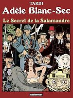 Télécharger le livre :  Adèle Blanc-Sec (Tome 5) - Le Secret de la salamandre
