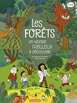 Télécharger le livre :  Les forêts, un monde fabuleux à découvrir