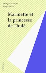 Télécharger le livre :  Marinette et la princesse de Thulé