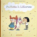 Télécharger le livre :  Paillette et Lilicorne (Tome 2)  - L'anniversaire