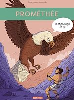 Télécharger le livre :  La mythologie en BD (Tome 11) - Prométhée