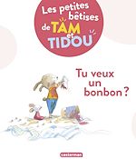 Télécharger le livre :  Les bêtises de Tam et Tidou (Tome 1) - Tu veux un bonbon ?