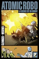 Télécharger le livre :  Atomic Robo (Tome 1)  - La science est un combat