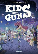 Télécharger le livre :  Kids with Guns (Tome 2)