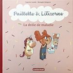 Télécharger le livre :  Paillette et Lilicorne (Tome 4)  - La drôle de maladie