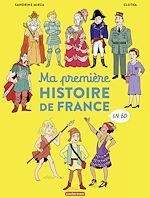 Télécharger le livre :  L'Histoire de France en BD - Ma première Histoire de France en BD
