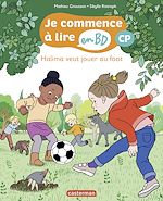 Télécharger le livre :  Halima veut jouer au foot - Je commence à lire en BD : CP