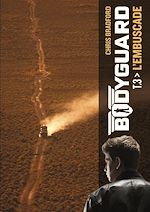 Télécharger le livre :  Bodyguard (Tome 3)  - L'embuscade