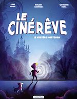 Télécharger le livre :  Le Cinérêve (Tome 1) - Le Mystère Hortensia