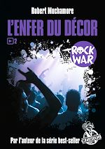 Télécharger le livre :  Rock War (Tome 2) - L'enfer du décor