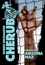Télécharger le livre :  Cherub (Mission 3)  - Arizona Max