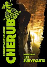 Télécharger le livre :  Cherub (Mission 5)  - Les Survivants
