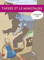 Télécharger le livre :  La mythologie en BD (Tome 4) - Thésée et le Minotaure