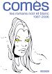 Télécharger le livre :  Comès, les romans noir et blanc - 1987-2006