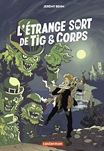 Télécharger le livre :  L'étrange sort de Tig et Corps