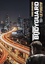 Télécharger le livre :  Bodyguard (Tome 6)  - Le Fugitif