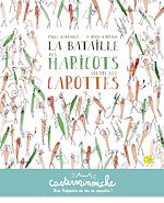 Télécharger le livre :  Casterminouche - La bataille des haricots contre les carottes