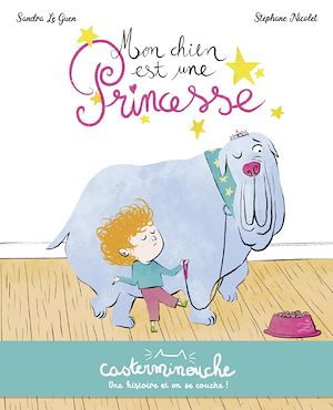 Download the eBook: Casterminouche - Mon chien est une princesse