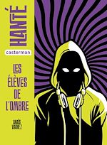 Télécharger le livre :  Hanté - Les élèves de l'ombre