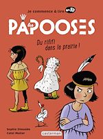 Télécharger le livre :  Les Papooses (Tome 6) - Du Rififi dans la prairie
