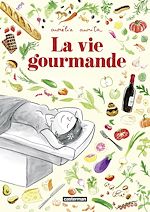Télécharger le livre :  La Vie gourmande