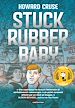Télécharger le livre :  Stuck Rubber Baby