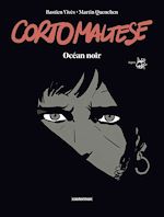 Télécharger le livre :  Corto Maltese : Océan noir (édition enrichie noir et blanc)